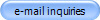 e-mail inquiries