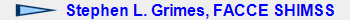   Stephen L. Grimes, FACCE SHIMSS